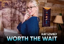 SLR Originals - Worth the Wait - Kay Lovely VR Porn