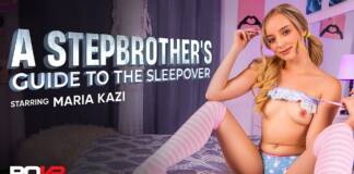 POVR - A Stepbrother's Guide To The Sleepover - Maria Kazi VRPorn