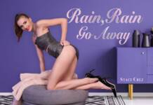 BadoinkVR - Rain, Rain, Go, Away - Stacy Cruz VR Porn