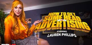 POVR - How To Get Some Head In Advertising - Lauren Phillips VR Porn